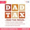 Dad Tax Definition PNG, Father's Day Typography T-Shirt