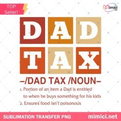 Dad Tax Definition PNG, Father's Day Typography T-Shirt