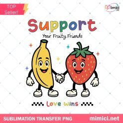 Bananas strawberry Pride month PNG, Support your fruity friends PNG in Trendy Vintage Retro LGBTQ