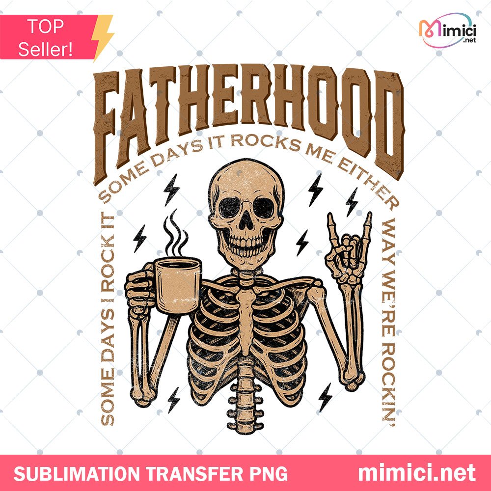 Fatherhood Skeleton Dad SVG PNG, Some Day I Rock It Png, Funny Dad Skeleton Svg, First Time Dad Fathers Day Gifts