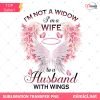 I'm Not a Widow I'm a Wife PNG - Loving Memory Husband with Wings Art
