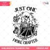 Just One More Chapter Skeleton Reading Shirt, Funny Skeleton Reading Png, Skull Reading Png