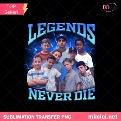Legends Never Die Sandlot PNG - 90s Baseball Nostalgia Art