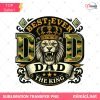 Lion Fathers Day PNG, Best Dad Ever King PNG