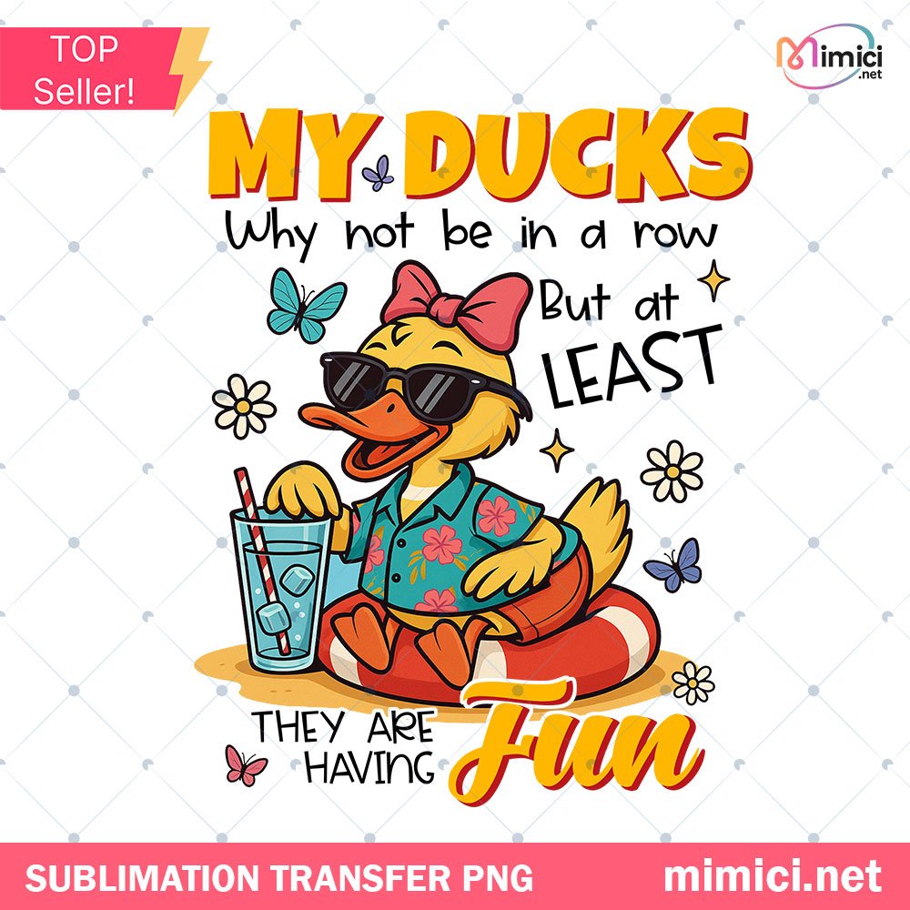 My Ducks PNG, At Least I'm Trying Funny Dad Design