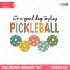 Pickleball Gifts PNG - It's a Good Day to Play Sports Clipart