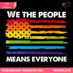 We The People Means Everyone PNG, Rainbow Pride PNG