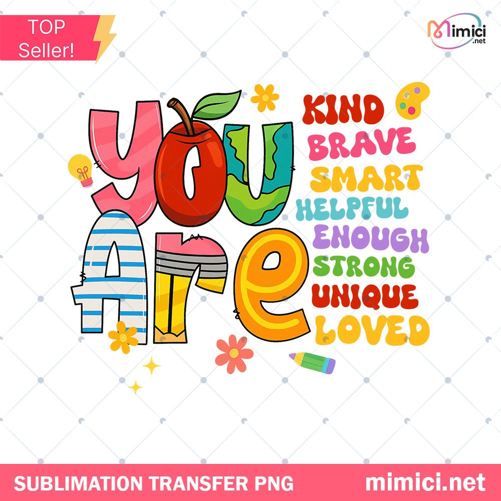 You Are Kind Motivational PNG, Back To School Png, Teacher Appreciation Gift, Funny Teacher