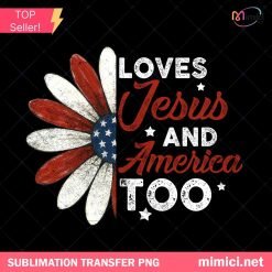 Patriotic Daisy PNG - Jesus and America Sublimation