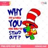 Why Fit In When You Were Born To Stand Out SVG, Autism Dr Seuss SVG, Autism Dr Seuss PNG, DXF, Cricut, Cut File, Silhouette