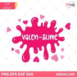 Valen Slime Svg, Valentine’s Day Slime Svg for Silhouette Cricut Cut files