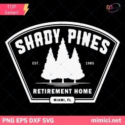 Shady Pines Retirement Home SVG PNG DXF EPS Cricut
