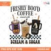 Halloween Coffee-Freshly Boo'd Coffee PNG