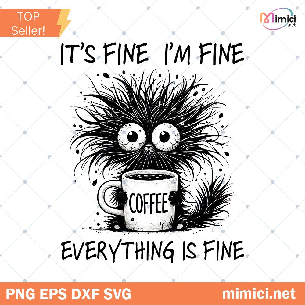 Sarcastic Funny Cat It's Fine I'm Fine PNG