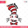 Dr Seuss Teacher Of All Things SVG, Dr. Seuss SVG