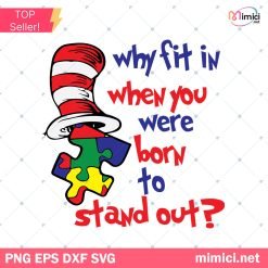 Why Fit In When You Were Born To Stand Out Svg, Dr Seuss SVG
