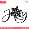 Joy With Snowflake SVG, Christmas Joy SVG, Joy Snowflake SVG, Joy SVG