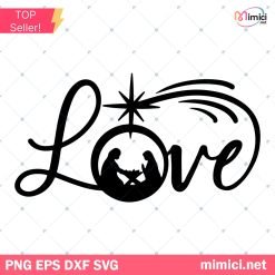 Love With Nativity Scene SVG, Jesus SVG, Nativity SVG, Christian SVG