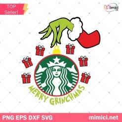 Grinch Hand Holding Starbucks Logo Svg, Grinch Hand Svg, Grinch Starbucks Cup Svg, Merry Grinchmas Svg