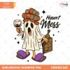 Funny Halloween PNG, Ghost Halloween, Haunt Mess PNG, Spooky Season PNG, Halloween Vibes png