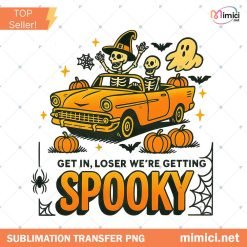 Spooky season png, Retro Halloween png, Get in Loser, Spooky Bitch, Pretty Girls Walk, Vintage png, Witchy png, Skeleton png