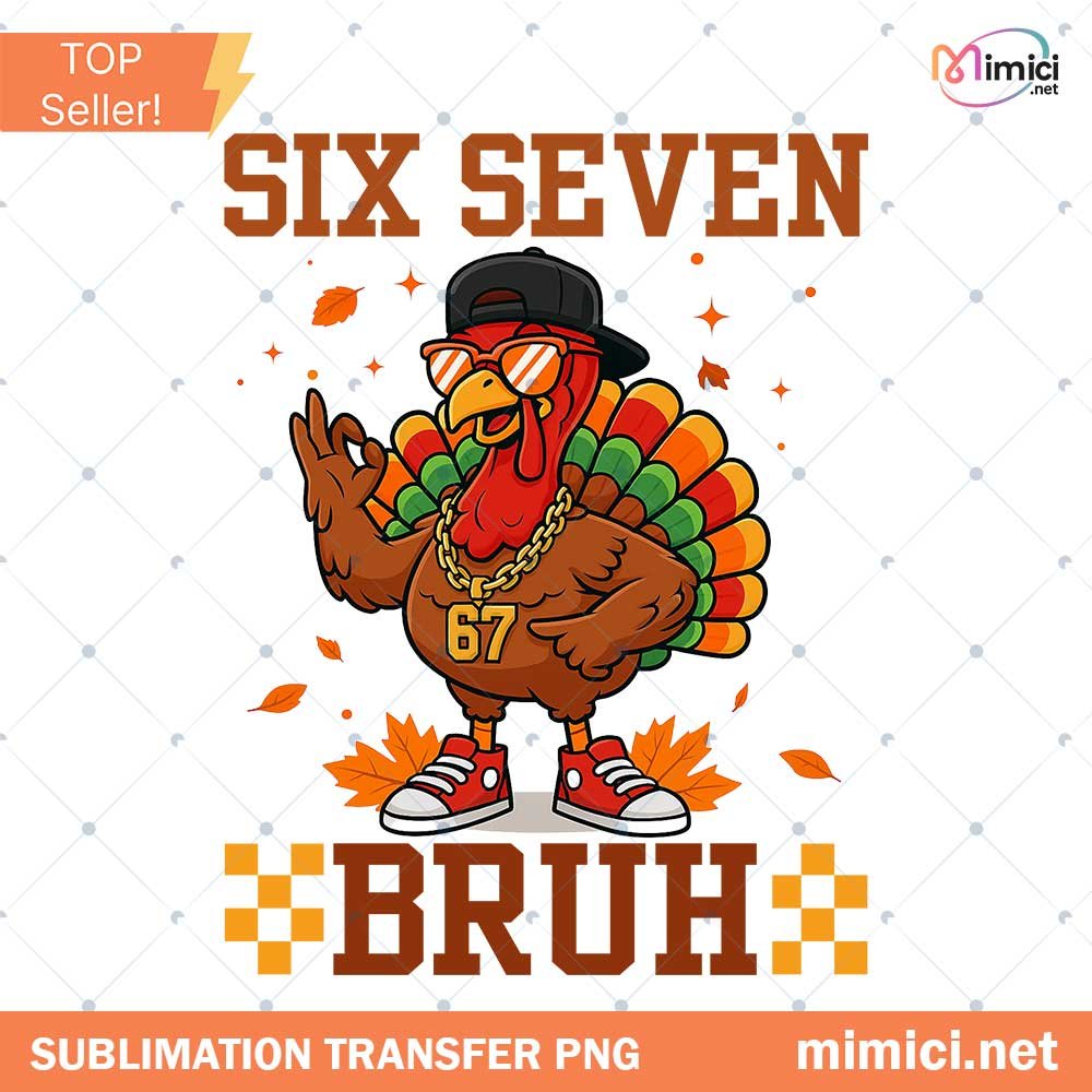 Funny Six Seven Meme Turkey Kids Bruh Png, 67 Thanksgiving Png, Turkey Meme Png, Fall Turkey Png, 6 7 Bruh Turkey Png, Autumn Png