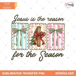Jesus Is The Reason For A Season png, Preppy christmas png, Retro Christmas png, Christian Bow png