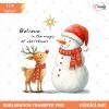 Retro Believe In The Magic PNG, Snowman And Reindeer PNG, Whimsical Holiday Friends Design, Merry And Bright Christmas Shirt PNG