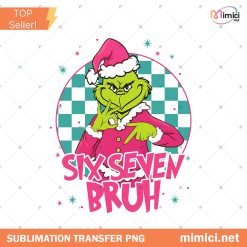 Six Seven Bruh Viral Funny 6 7 Meme Png, Christmas Mean Guy 6 7 Png, Trending Internet Joke Png, Social Media Humor Xmas Png, Funny Saying