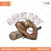 Game Day Baseball PNG, Baseball Lover Gift, Baseball Family PNG