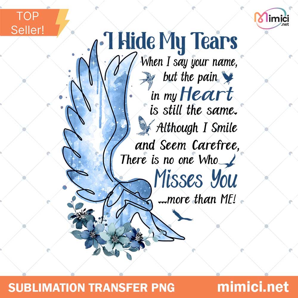 I Hide My Tears Png Sublimation, Butterfly Memorial Png, In Loving Memory Png, Heaven Angel Png, Remembrance Png