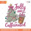 To Be Jolly & Caffeinated png, Christmas png, Christmas sublimation, Retro Christmas png, Christmas coffee png