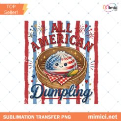All American Dumpling PNG Funny 4Th Of July PNG Patriotic Ki Preview
