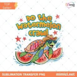 Do The Watermelon Crawl PNG, Cute Turtle PNG, Coquette Girly Preppy Design, Trendy Boutique Sublimation PNG preview