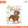 Less Meanies More Weenies PNG Funny Dachshund PNG Kindness… Preview