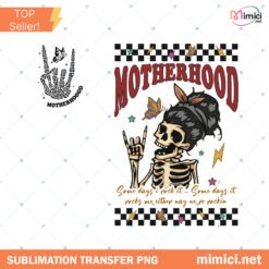 Motherhood Rocks PNG Skeleton Mama Quote Rocker Mom Design Preview